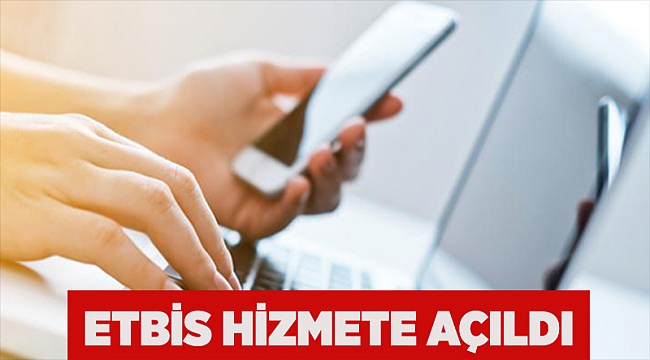Elektronik Ticaret Bilgi Sistemi (ETBİS) hizmete açıldı